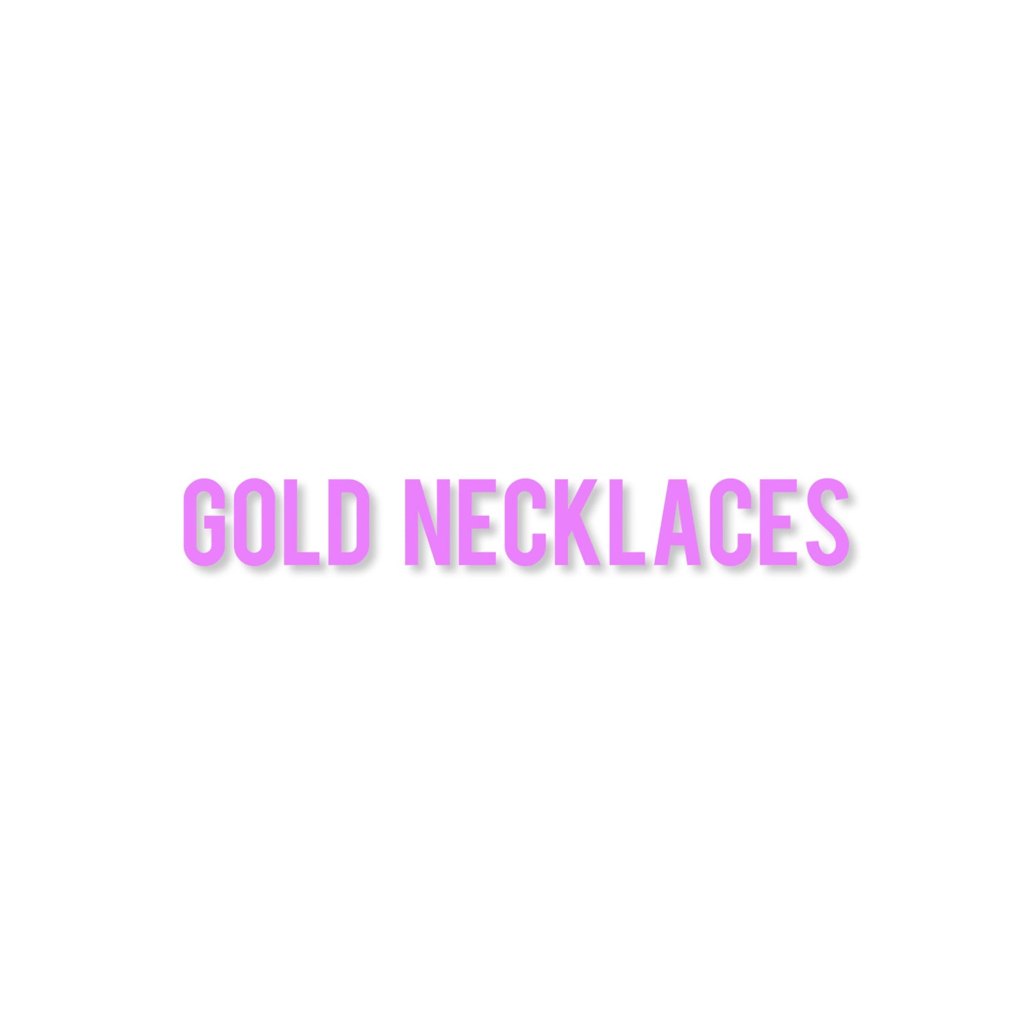 GOLD NECKLACES